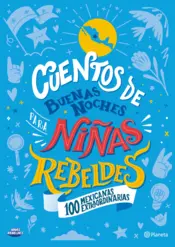 Portada Cuentos de buenas noches para niñas rebeldes. 100 mexicanas extraordinarias