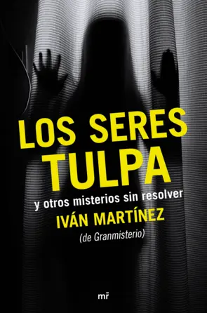 Portada Los seres tulpa y otros misterios sin resolver