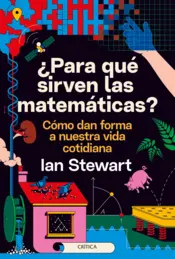 Portada ¿Para qué sirven las matemáticas?