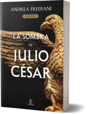 Miniatura portada 3d La sombra de Julio César (Serie Dictator 1)  (Edición mexicana)