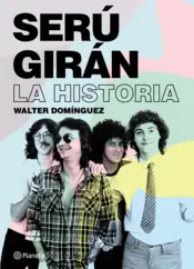 Portada Serú Girán. La historia
