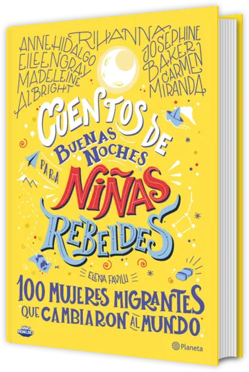 Portada Cuentos de buenas noches para niñas rebeldes. 100 mujeres migrantes que cambia
