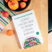 Portada Cómo hacer que te pasen cosas buenas TD Nueva edición 1