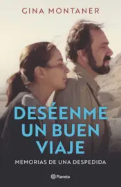 Portada Deséenme un buen viaje (Spanish Edition)