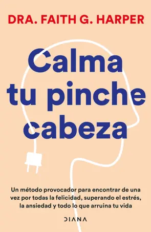 Portada Calma tu pinche cabeza (Edición mexicana)