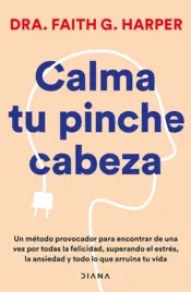 Portada Calma tu pinche cabeza (Edición mexicana)