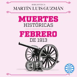 Portada Muertes históricas / Febrero de 1913