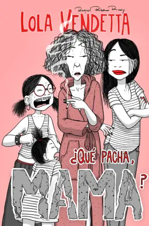 Portada Lola Vendetta. ¿Qué pacha, Mama?