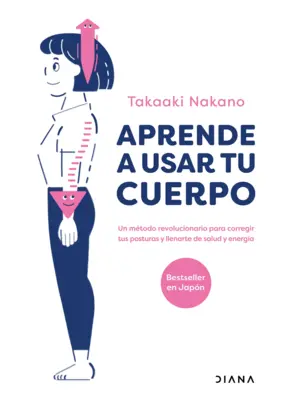 Portada Aprende a usar tu cuerpo (Edición mexicana)