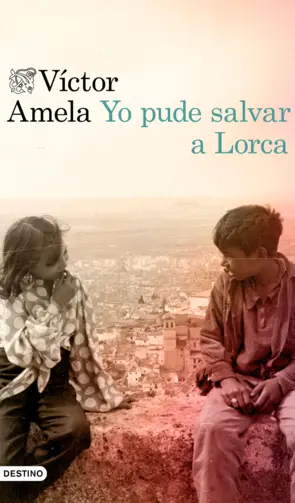 Portada Yo pude salvar a Lorca