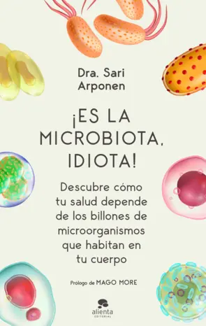 Portada ¡Es la microbiota, idiota!