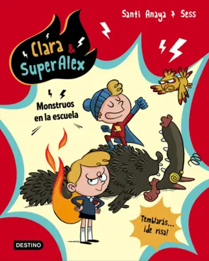 Portada Clara & SuperAlex. Monstruos en la escuela