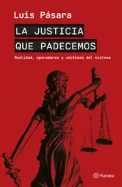 Portada La justicia que padecemos