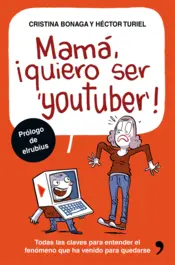 Portada Mamá, quiero ser youtuber