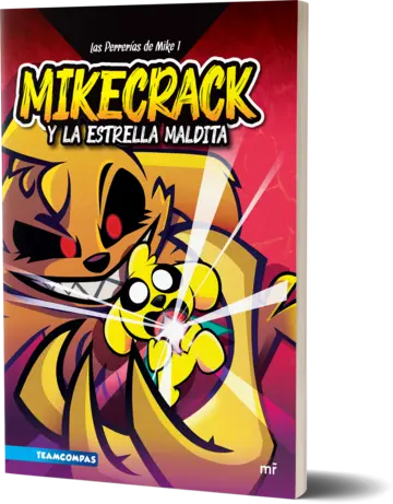 Portada Las perrerías de Mike 1. Mikecrack y la Estrella Maldita