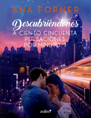 Portada Descubriéndonos. A ciento cincuenta pulsaciones por minuto, 1