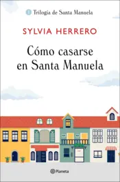 Portada Cómo casarse en Santa Manuela