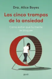Portada Las cinco trampas de la ansiedad