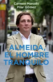 Portada Almeida, el hombre tranquilo