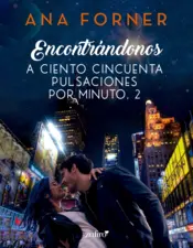 Portada Encontrándonos. A ciento cincuenta pulsaciones por minuto, 2
