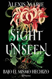 Portada Sight Unseen. Bajo el mismo hechizo