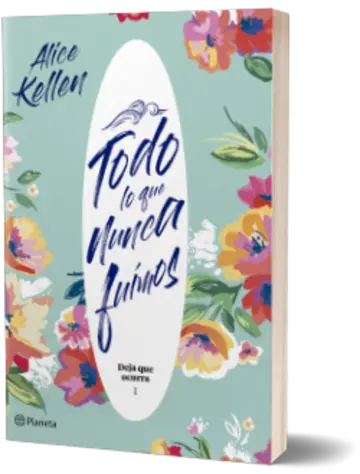 Portada Todo lo que nunca fuimos (All That We Never Were) Let It Be Book 1