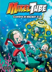 Portada Mikeltube 4. Contra el Hacker 2.0
