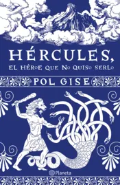Portada Hércules, el héroe que no quiso serlo (Edición mexicana)