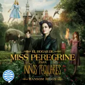 Portada El hogar de Miss Peregrine para niños peculiares