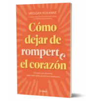 Miniatura portada 3d Cómo dejar de romperte el corazón