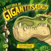 Portada Gigantosaurus. La historia de Gigantosaurus