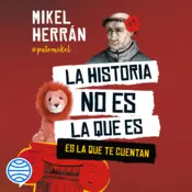 Portada La historia no es la que es