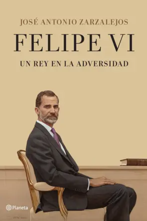 Portada Felipe VI. Un rey en la adversidad