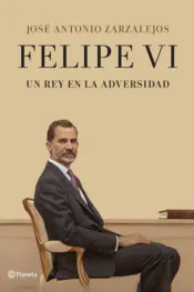 Portada Felipe VI. Un rey en la adversidad