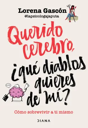 Portada Querido cerebro, ¿qué diablos quieres de mí? (Edición mexicana)