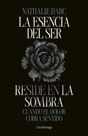 Portada La esencia del Ser reside en la sombra