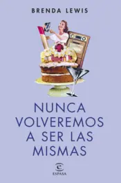 Portada Nunca volveremos a ser las mismas (nueva presentación)
