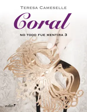 Portada No todo fue mentira. Coral