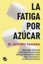 Portada La fatiga por azúcar