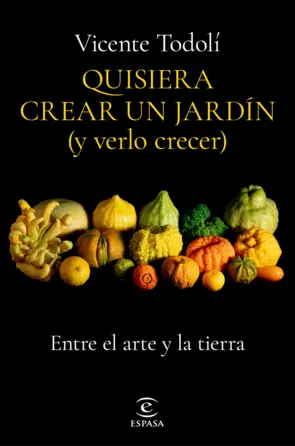 Portada Quisiera crear un jardín (y verlo crecer)