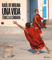 Portada Raúl de Molina: Una vida tras la cámara (Spanish Edition)