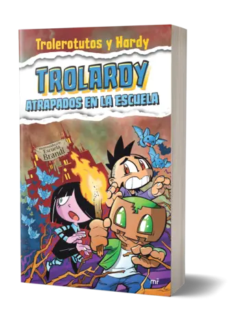 Portada Trolardy 4. Atrapados en la escuela