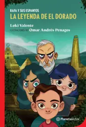 Portada Rafa y sus espantos. La leyenda de El Dorado