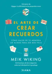 Portada El arte de crear recuerdos (Edición mexicana)