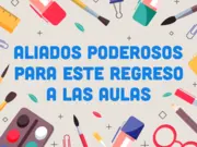 Miniatura Aliados poderosos para este regreso a las aulas
